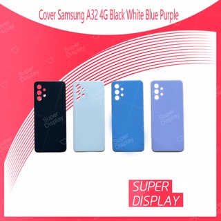 Samsung A32 4G อะไหล่ฝาหลัง หลังเครื่อง Cover For Samsung A32 4G Super Display