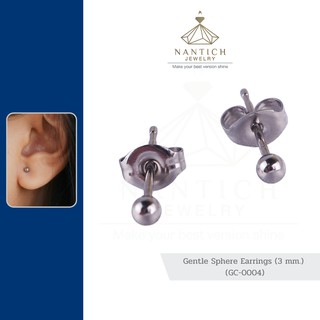 💎👩🏻‍⚕️ [เครื่องประดับ | ปลอดภัย] ต่างหู คนแพ้ง่าย : Gentle Sphere Earrings (3 mm.) (GC-0004) Nantich Jewelry