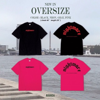 AVANDA_OFFICIAL - เสื้อยืดโอเวอร์ไซส์ ลายใหม่ สกรีนลาย nightmare