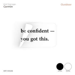 สติกเกอร์ตัดกระจก Oracal - BE CONFIDENT YOU GOT THIS