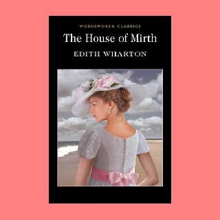 หนังสือนิยายภาษาอังกฤษ The House of Mirth บ้านแห่งความสนุกสนาน fiction English book