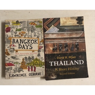 Bangkok Days by Lawrence Osborne / Thailand a short history 2nd edition David K. Wyatt