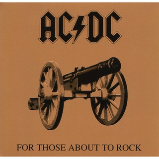 ซีดีเพลง CD AC-DC 1981 - For Those About To Rock (We Salute You),ในราคาพิเศษสุดเพียง159บาท