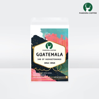 Pandora Coffee เมล็ดกาแฟ กัว เตมาลา Guatemala Shb Ep Huehuetenango คั่วกลาง Medium Roast