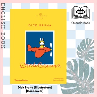 [Querida] Dick Bruna (Illustrators) [Hardcover] by Bruce Ingman, Ramona Reihill