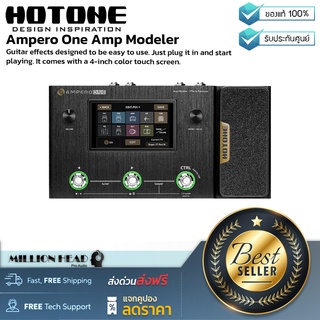 Hotone : Ampero One Amp Modeler by Millionhead (เอฟเฟคกีตาร์ที่ออกแบบมาให้ใช้งานง่าย เพียงแค่เสียบปลั๊กและเริ่มเล่น มาพร้อมหน้าจอสัมผัสขนาด 4 นิ้ว)