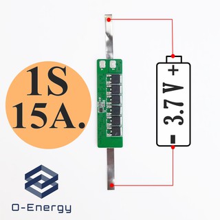 BMS ป้องกันแบตเตอรี่ Li-ion Lithium 18650 1S 3.7V. 15A.