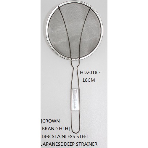 [CROWN Brand HLH] 18-8 STAINLESS STEEL JAPANESE DEEP STRAINER (HD2018) ระดับไฮเอน หมุนสปอร์ตวาล์ว (H