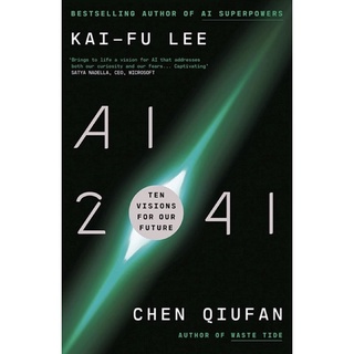 หนังสือภาษาอังกฤษ AI 2041: Ten Visions for Our Future by  Kai-Fu Lee