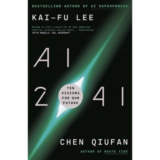 หนังสือภาษาอังกฤษ AI 2041: Ten Visions for Our Future by  Kai-Fu Lee