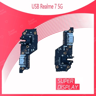 Realme 7 5G อะไหล่สายแพรตูดชาร์จ แพรก้นชาร์จ Charging Connector Port Flex Cable（ได้1ชิ้นค่ะ) Super Display