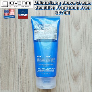 Giovanni® Moisturizing Shave Cream Sensitive Fragrance Free 207 ml ครีมโกนหนวด โกนขน สำหรับผู้ชาย &amp; ผู้หญิง ผิวแพ้ง่าย