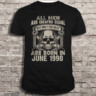 เสื้อยืด พิมพ์ลาย All Men Is Maded equal but the best Is born in June 1990 สําหรับผู้ชาย