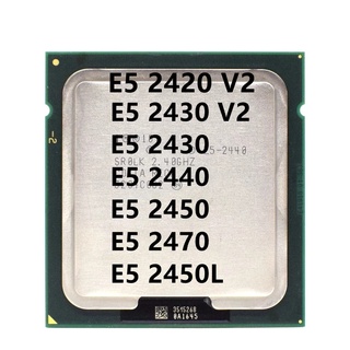 โปรเซสเซอร์ CPU E5-2430V2 E5-2430 E5-2440 E5-2450 E5-2470 E5-2450L LGA 1356