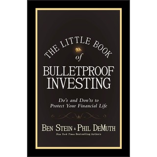 The Little Book of Bulletproof Investing : Dos and Donts to Protect Your Financial Life (ใหม่)พร้อมส่ง