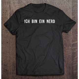 เสื้อยืด พิมพ์ลาย Ich Bin Ein Nerd