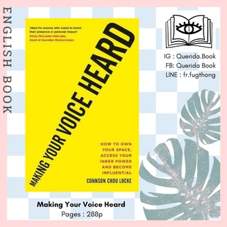 [Querida] หนังสือภาษาอังกฤษ Making Your Voice Heard : How to Own Your Space, Access Your Inner by Connson Chou Locke