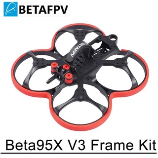 Betafpv Beta95X V3 ชุดกรอบ 2.5 นิ้ว 100 มม. พร้อมเมาท์กล้อง FPV สําหรับโดรนบังคับ Beta95X V3 Tinywhoop FPV