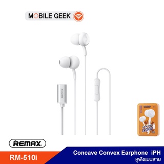 REMAX รุ่น RM-510i หูฟัง สำหรับ iPh Small Talk Touch Music Music In Ear หูฟังสมอลทอร์ค