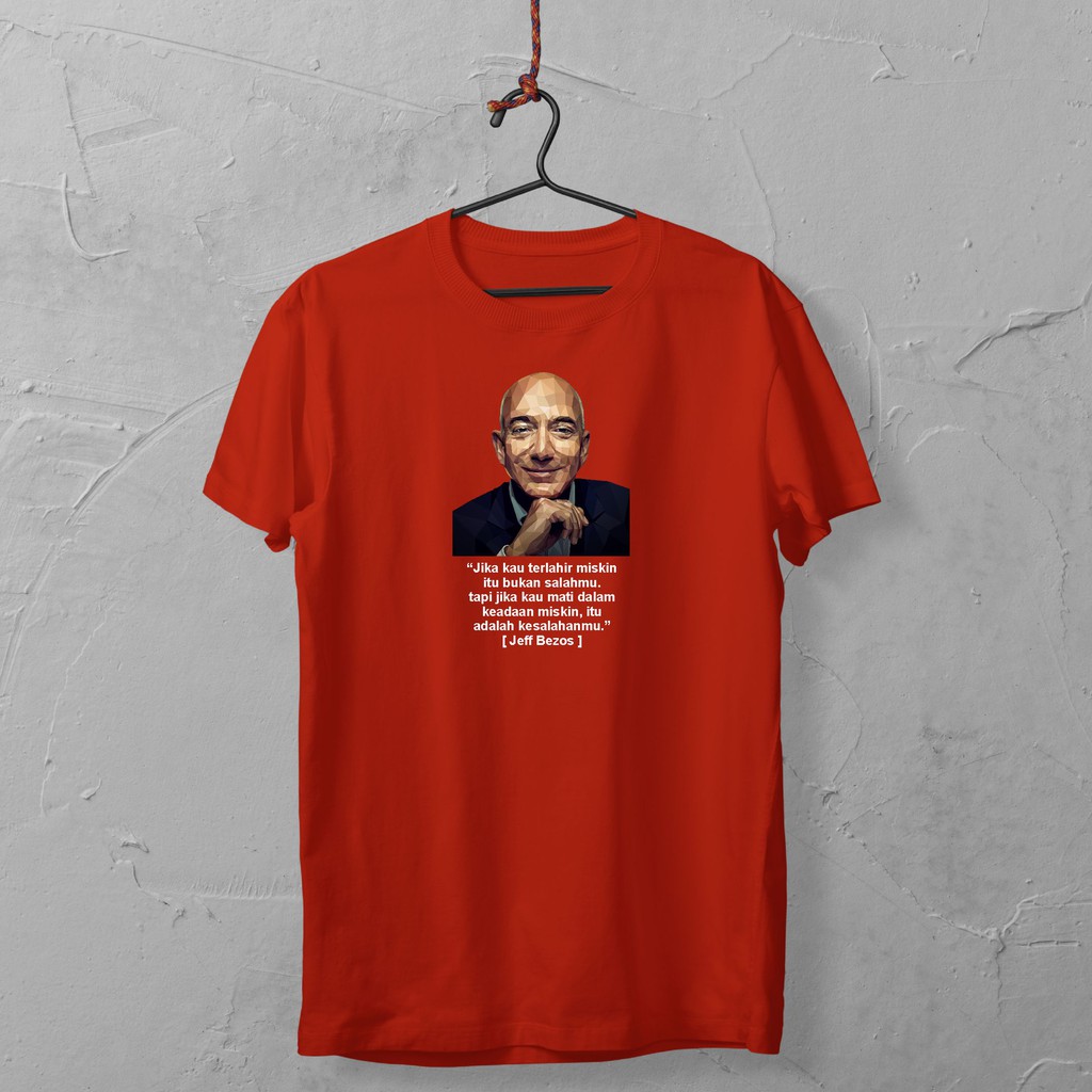 Katun เสื้อยืดพรีเมี่ยม Distro สําหรับผู้ชายผ้าฝ้าย / ผ้าฝ้ายหวี 30 คําแห่งภูมิปัญญา Jeff Bezos