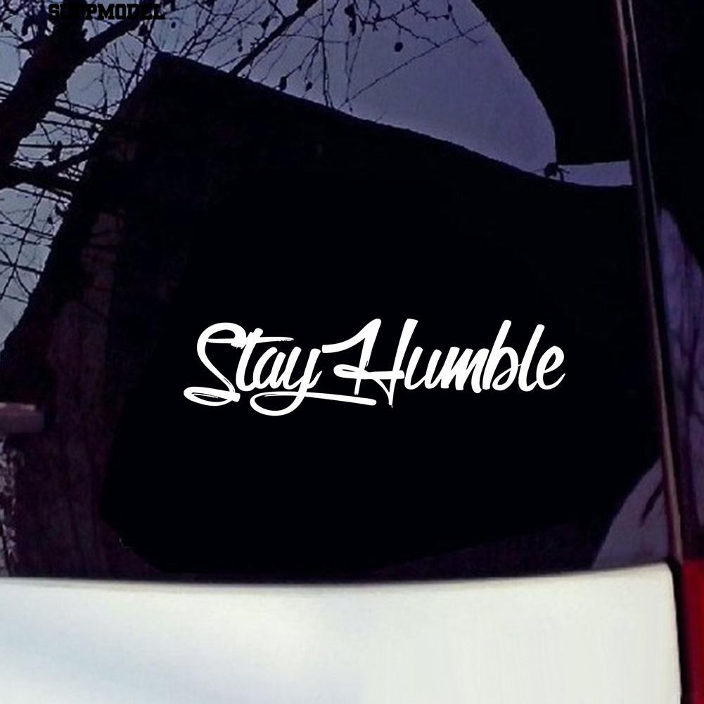 Stay Humble Sticker Racing รถยนต์กายหน้าต่าง Decal ตกแต่งตัวอักษรอย่าง ...