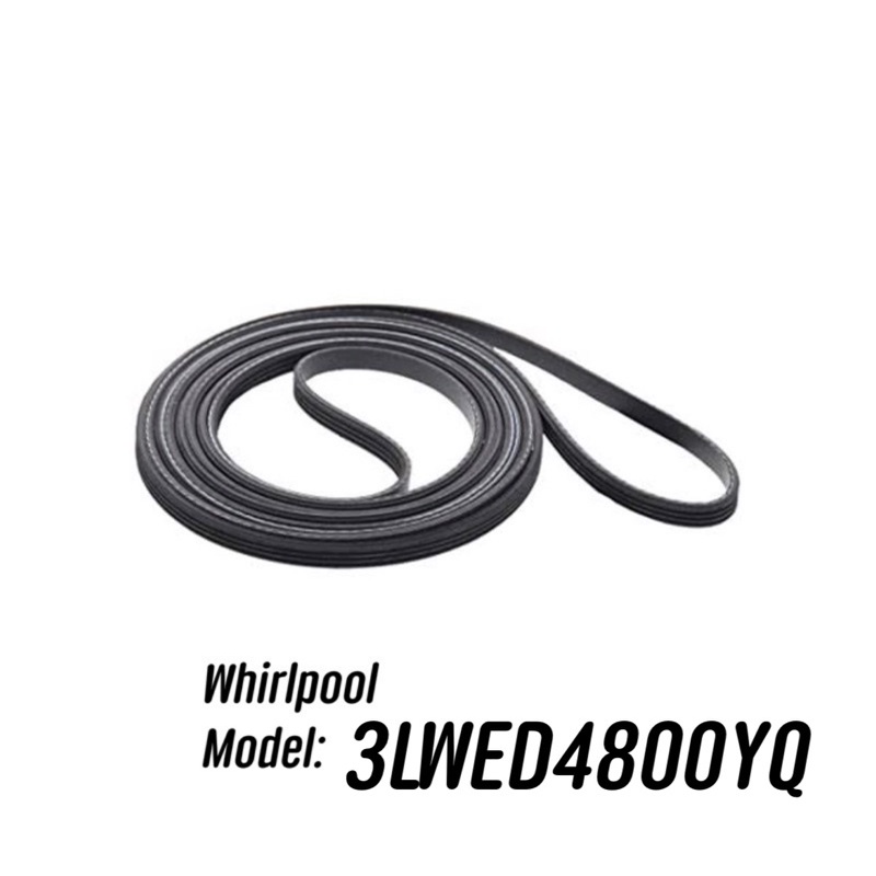 พร้อมส่ง ✔️ สายพานสำหรับเครื่องอบผ้า Whirlpool  Model: 3LWED4800YQ , 3LWED4800YQ2