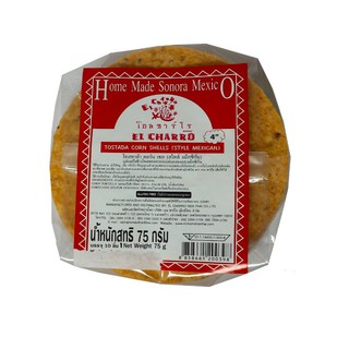 El Charro Tostadas Corn Shells 4 10 Pcs แผ่นแป้งข้าวโพดทอดกรอบแผ่นกลมแบบเม็กซิกัน 4นิ้ว 75 กรัม