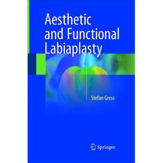 Aesthetic and Functional Labiaplasty, 1ed - ISBN : 9783319868103