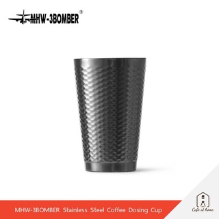 MHW-3BOMBER Stainless Steel Coffee Dosing Cup โดสซิ่งขนาด 150 / 300 ml