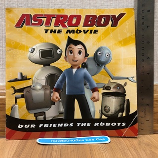 หนังสือนิทานภาษาอังกฤษ ปกอ่อน Astro Boy The Movie Our Friends The Robots