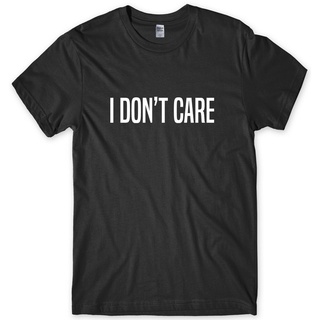 เสื้อยืดลําลอง แขนสั้น พิมพ์ลาย I DonT Care แฟชั่นฤดูร้อน สําหรับผู้ชายS-5XL