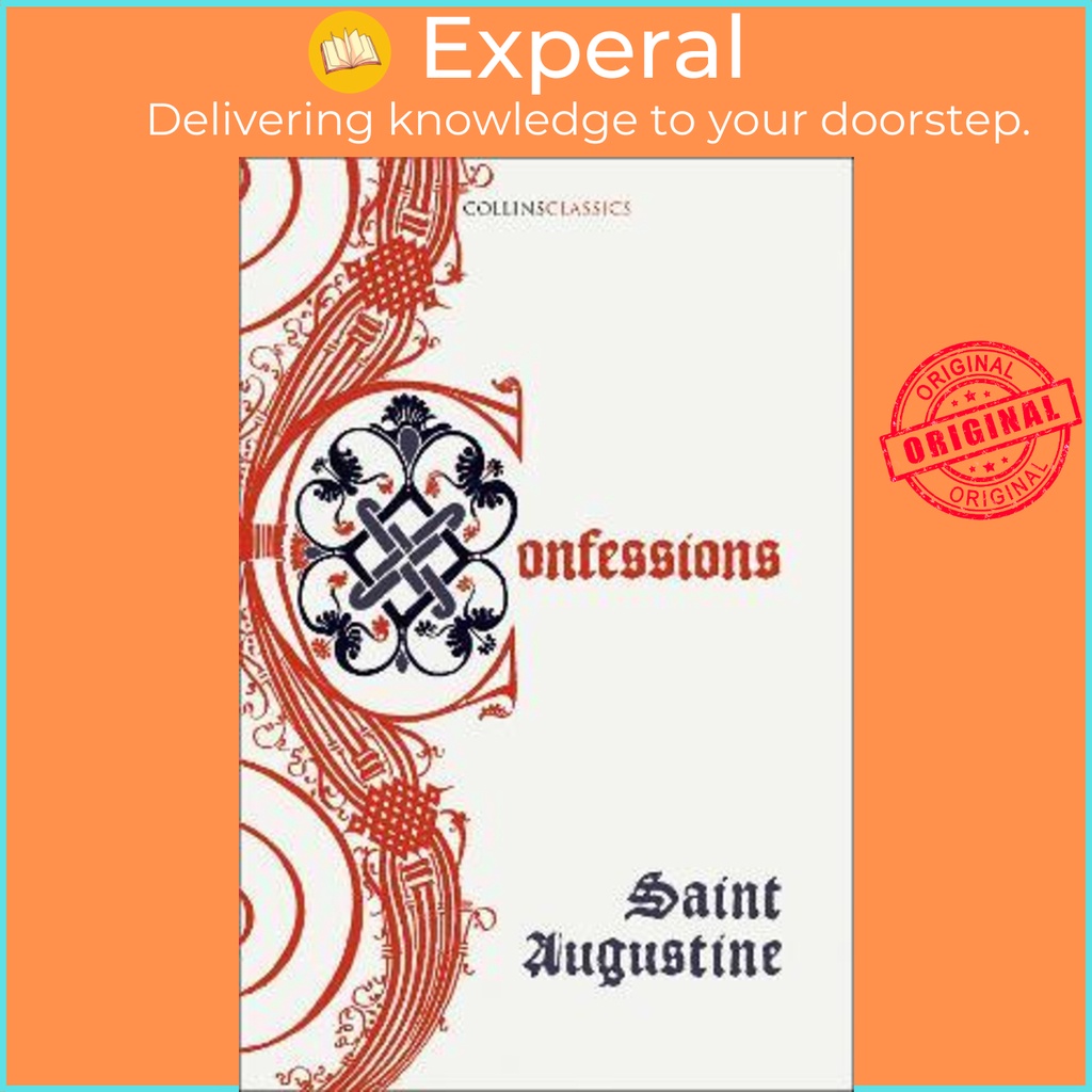 คําสารภาพแห่ง Saint Augustine โดย Saint Augustine (ฉบับสหราชอาณาจักร ปกอ่อน)