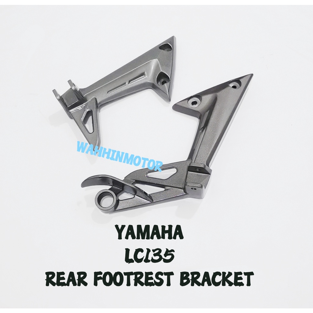 YAMAHA LC135 V1 V2 V3 V4 V5 V6 V7 L/H R/H REAR FOOT REST FOOTREST BRACKET KIRI KANAN BELAKANG
