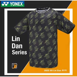 🆕️(Pre-order) เสื้อแบดมินตัน Yonex LIN DAN SERIES 2️⃣0️⃣2️⃣2️⃣ สินค้ารับประกันของแท้ 💯%