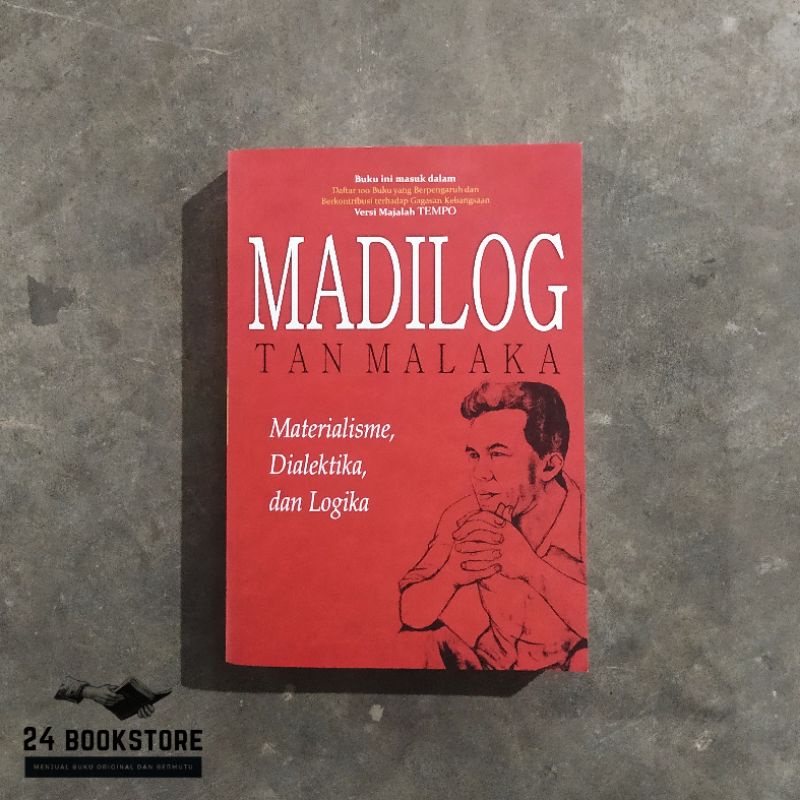 Madilog Tan Malaka: Materialism, Dialectics and Logic - Original (Narration)