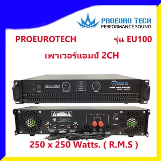 PRO EUROTECH EU-100 เพาเวอร์แอมป์ 250 + 250 W 4 OHM 500 W. Bridged Mono 4 OHM Proeuro Tech รุ่นEU-100