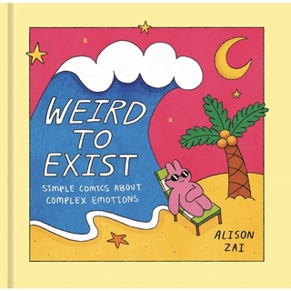 หนังสือภาษาอังกฤษ Weird to Exist: Simple Comics About Complex Emotions