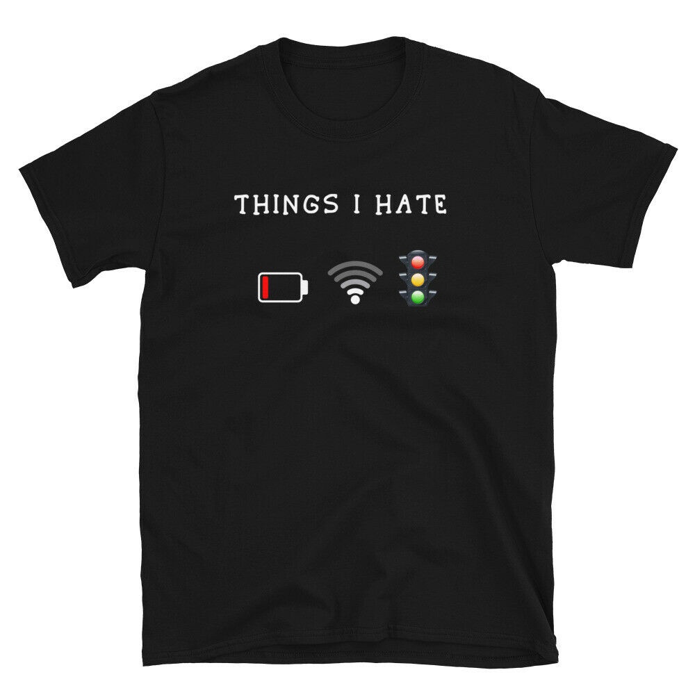 Things I Hate TShirt Programmer Gamer Driver Fun Idea TShirt