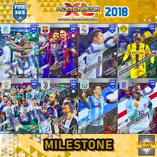 PANINI FIFA 365 2018 ADRENALYN XL: MILESTONE การ์ดสะสมฟุตบอล Football Trading Card