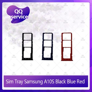 SIM Samsung A10S / A107 อะไหล่ถาดซิม ถาดใส่ซิม Sim Tray (ได้1ชิ้นค่ะ) อะไหล่มือถือ คุณภาพดี QQ service