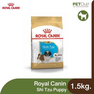 [PETClub] Royal Canin Shih Tzu Puppy - ลูกสุนัข พันธุ์ชิห์สุ [1.5kg.]