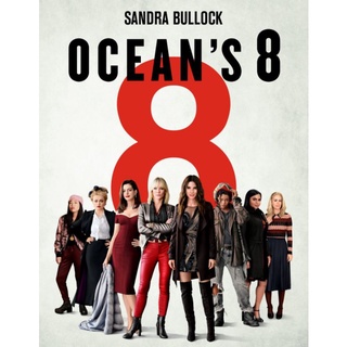 โอเชียน 8 Oceans 8 : 2018 #หนังฝรั่ง - แอคชั่น ทริลเลอร์ อาชญากรรม