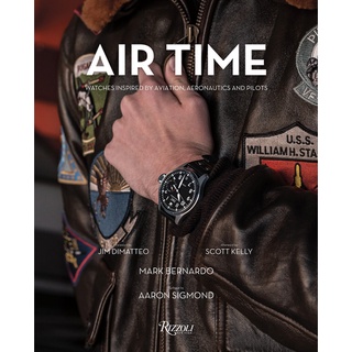 Air Time : Watches Inspired by Aviation, Aeronautics, and Pilots