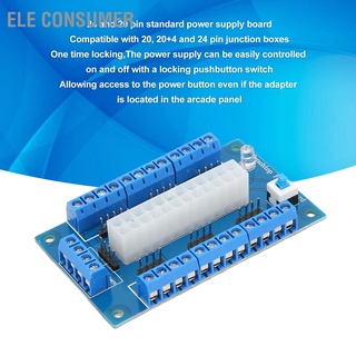 Ele บอร์ดโมดูลพาวเวอร์ซัพพลาย 24 20 Pin Atx Dc พร้อมไฟแสดงสถานะ Led