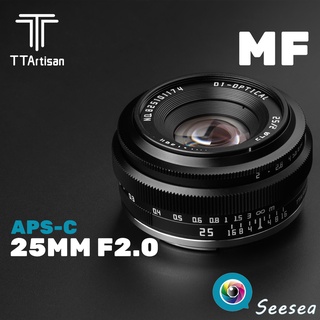 TTArtisan 25mm F2.0 APS-C เลนส์โฟกัสสำหรับ EOS-M/ Sony E / Fuji X / M43/ Z / RF / L Mount กล้อง Mirrorless