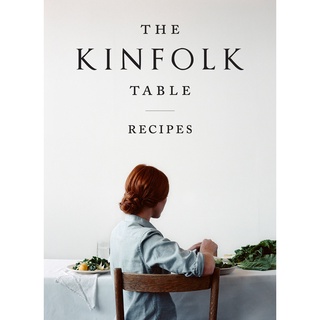 The Kinfolk Table Hardcover – Illustrated, October 2013 หนังสือภาษาอังกฤษพร้อมส่ง