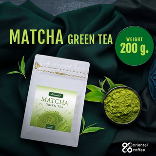 ผงชาเขียวมัทฉะแท้ 100% 200 กรัม 1 ถุง Oriental Matcha Green Tea 200 g. 1 bag.