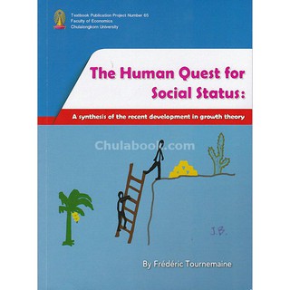 9786164071865  THE HUMAN QUEST FOR SOCIAL STATUS A SYNTHESIS S OF THE RECENT DEVELOPMENT IN GROWTH THEORY