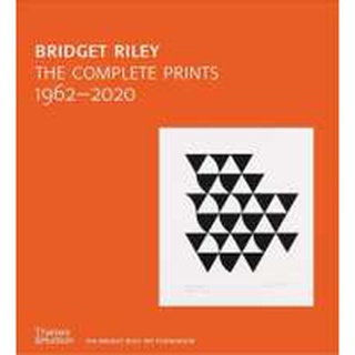 Bridget Riley : The Complete Prints: 1962-2020 [Hardcover]หนังสือภาษาอังกฤษมือ1(New) ส่งจากไทย