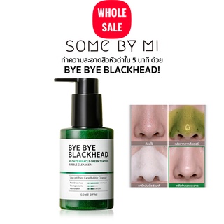 (ของแท้/ฉลากไทย) Some By Mi Bye Bye Blackhead 30 Days Miracle Green Tea Tox Bubble Cleanser 120g.